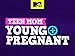 Teen Mom: Young and Pregnant Season 1