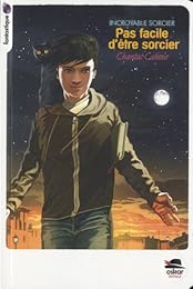 Pas facile d'être sorcier