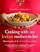 Cooking with My Indian Mother-in-Law: Mastering the Art of Authentic Home Cooking by 