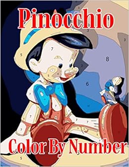 Pinocchio Color By Number Cute Wooden Puppet Adventure Cartoon Character Illustration Color Number Book For Fans Adults Creativity Gift Coloring Book Amazon Co Uk Williams Greg 9798697632093 Books