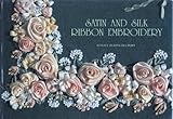 Satin & Silk Ribbon Embroidery by
