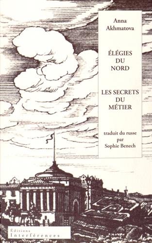 Elégies du Nord; Les Suivi de secrets du métier