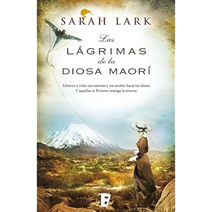 Las lágrimas de la Diosa maorí (Trilogía del árbol Kauri): Árbol Kauri Vol. III Las lágrimas de la Diosa maorí (Trilogía del árbol Kauri): Árbol Kauri Vol. III