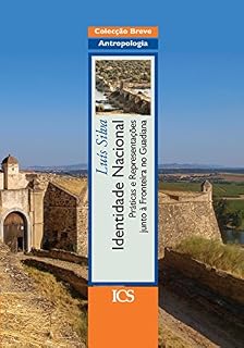 Livro Identidade Nacional.: Práticas e Representações junto à Fronteira no Guadiana