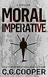 Moral Imperative (Corps Justice Book 7) by C. G. Cooper