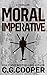 Moral Imperative (Corps Justice Book 7) by C. G. Cooper