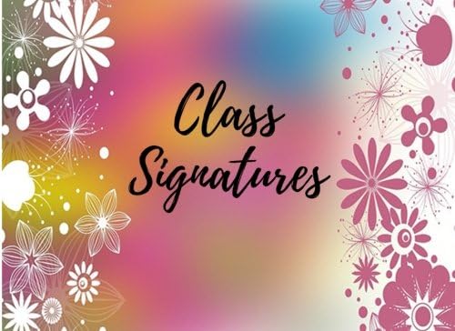 Class Signatures: Autograph Book Paperback – April 19, 2018