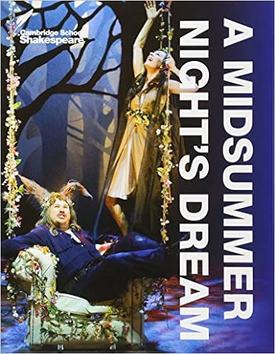 A Midsummer Night's Dream (Cambridge School Shakespeare), by William Shakespeare A Midsummer Night's Dream (Cambridge School Shakespeare), by William Shakespeare