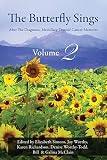 The Butterfly Sings: After The Diagnosis, Medullary Thyroid Cancer Memoirs by