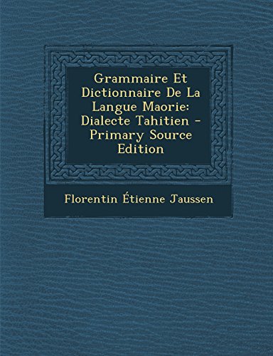 Télécharger Grammaire Et Dictionnaire De La Langue Maorie - 