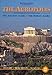 The Acropolis - The Ancient Agora - The Roman Agora (Ekdotike Athenon Travel Guides) by 