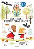 Hou ! Hou ! Prince charmant ? : Choisis la suite de l'aventure by 