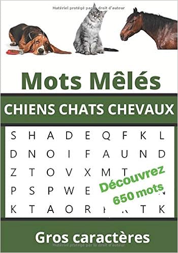 Amazon Fr Mots Meles Chiens Chats Chevaux Carnet De Mots Caches Sur Les Races De Chiens Chats Chevaux 17 78 X 25 4 Cm 52 Pages 40 Grilles 650 Mots