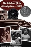 By Christopher Paul Curtis The Watsons Go to Birmingham--1963 (Newbery Honor Book) (20th) [Hardcover]
