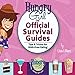 Hungry Girl: The Official Survival Guides: Tips & Treats for Guilt-Free Eating by 