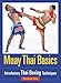 Muay Thai Basics: Introductory Thai Boxing Techniquesthumb 1