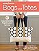 Sew4Home Bags and Totes: 10 Easy, Fashionable Projects Anyone Can Sew by Liz Johnson, Anne Adams