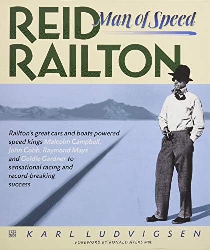 Reid Railton: Man of Speed: 2
