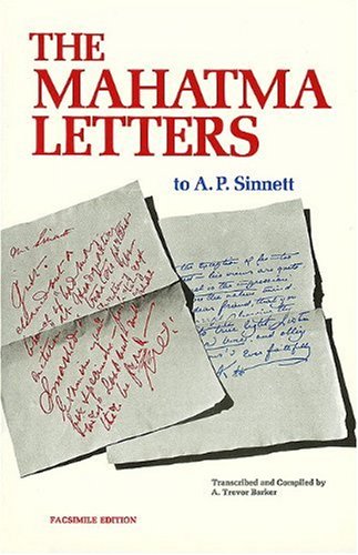 The Mahatma Letters to A. P. Sinnett (Facsimile of 1926 2nd edition) by A. Trevor Barker, Compiler