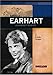 Amelia Earhart: Legendary Aviator (Signature Lives)