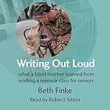 Writing out Loud: What a Blind Teacher Learned from