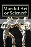 Martial Art or Science ?