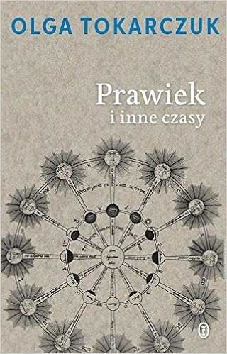 Prawiek I Inne Czasy Polish Edition Tokarczuk Olga 9788308055960 Amazon Com Books