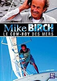 Mike Birch - Le Cowboy Des Mers