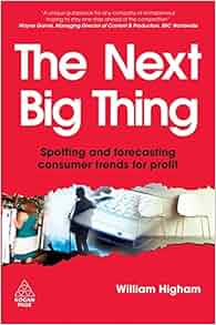 The Next Big Thing Spotting And Forecasting Consumer