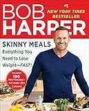 Skinny Meals: Everything You Need to Lose Weight-Fast!: A Cookbook (Skinny Rules) by 