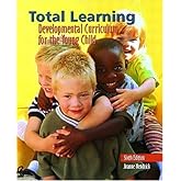 Total Learning: Developmental Curriculum for the Young Child