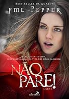 N&Atilde;O PARE!: Para se sentir vivo, voc&ecirc; entregaria sua vida nas m&atilde;os da morte?