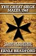 The Great Siege: Malta 1565