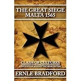 The Great Siege: Malta 1565