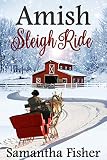 Amish Romance: Amish Sleigh Ride by Samantha Fisher