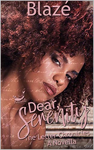 Dear Serenity: The Letter Chronicles A Novella