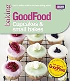 Good Food: Cupcakes & Small Bakes: Triple-tested recipes (GoodFood 101) by Jane Hornby