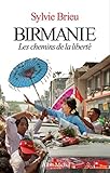Birmanie : Les chemins de la liberté by 