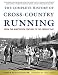 The Complete History of Cross-Country Running: From the Nineteenth Century to the Present Day by Andrew Boyd Hutchinson, Craig Virgin