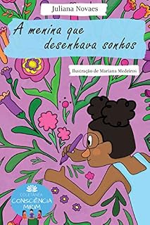 Livro A menina que desenhava sonhos (Coletânea Consciência Mirim)