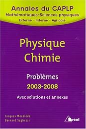 Problèmes de chimie et de physique avec solutions et annexes