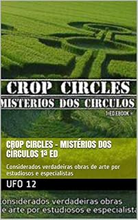 Livro Crop Circles - Mistérios dos Círculos  1ª Ed: Considerados verdadeiras obras de arte por estudiosos e especialistas