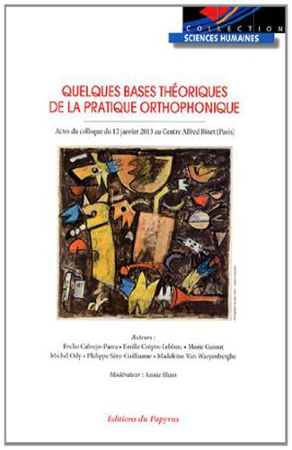 Quelques bases théoriques de la pratique orthophonique