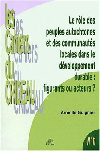 Le  rôle des peuples autochtones et des communautés locales dans le développement durable