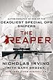 The Reaper: Autobiography of One of the Deadliest Special Ops Snipers