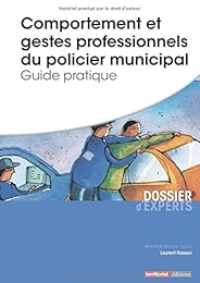 Comportement et gestes professionnels du policier municipal