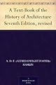 A Text-Book of the History of Architecture Seventh Edition, revised