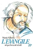 l'Évangile tel qu'il m'a été révélé t.10 by 