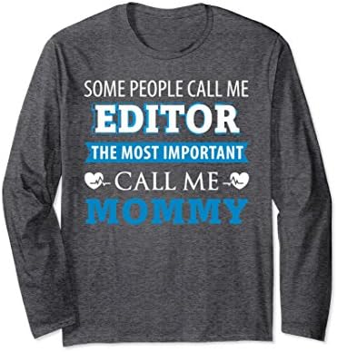 Unisex Editor - the Most Important Call Mem Mommy Long Sleeve Tee Small Dark Heather