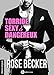 Torride, sexy et dangereux (French Edition) by Rose M.  Becker